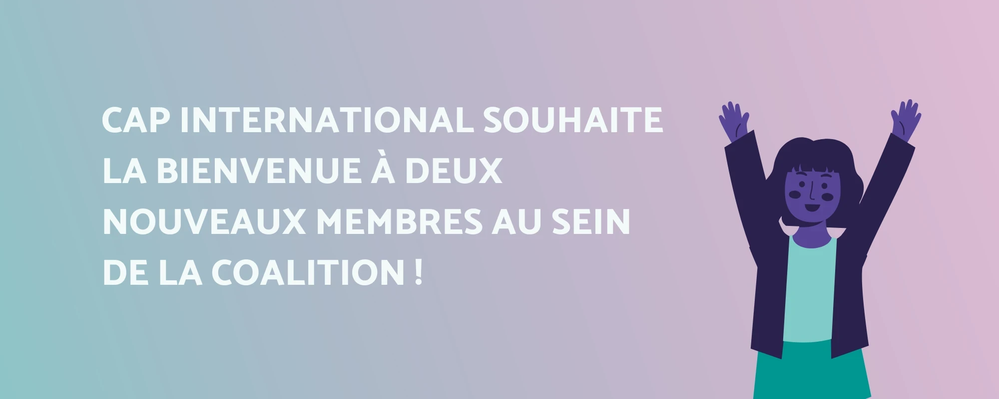 Rencontrez les deux nouveaux membres de notre coalition ! ✊