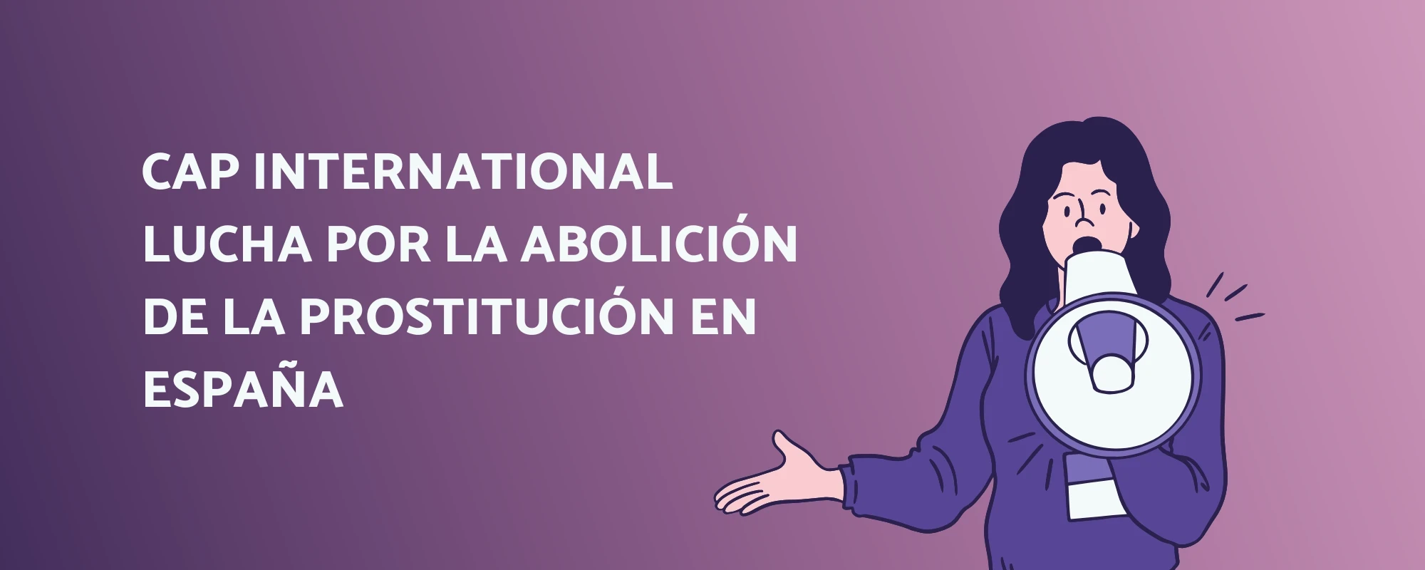 CAP International lucha por la abolición de la prostitución en España